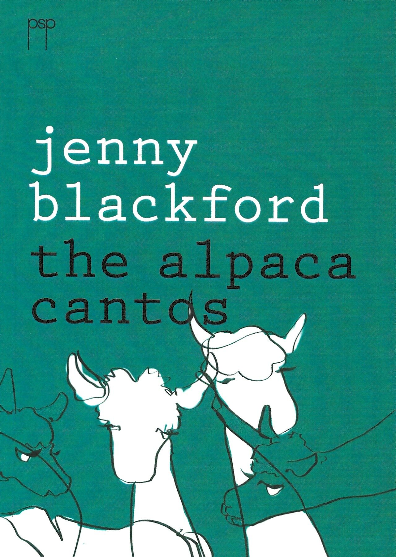 A green-blue book cover with black and white line illustrations of alpacas. The poet and title are in all lowercase typewriter-style font above