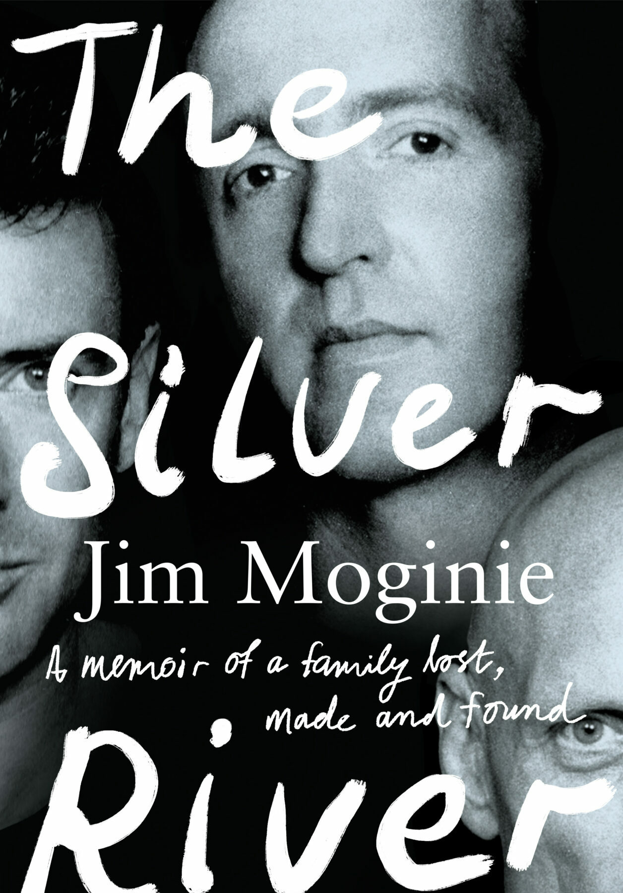 A black and white book cover with a closeup photograph of three men's faces overlaid with the title in large white handwritten letters