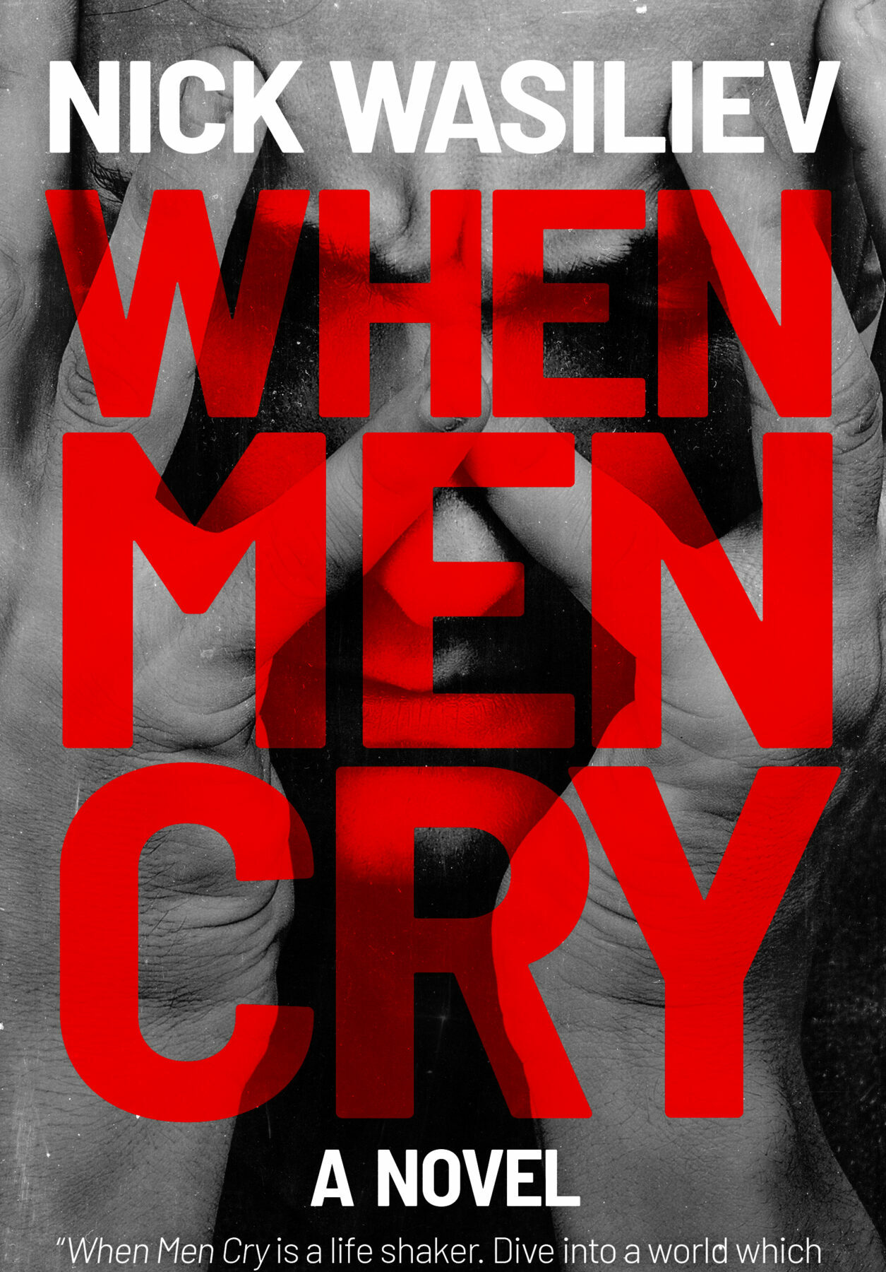 A book cover featuring a black and white close-up of a man holding his hands over his face in anguish, and the title overlaid at partial transparency in red letters that fill most of the page