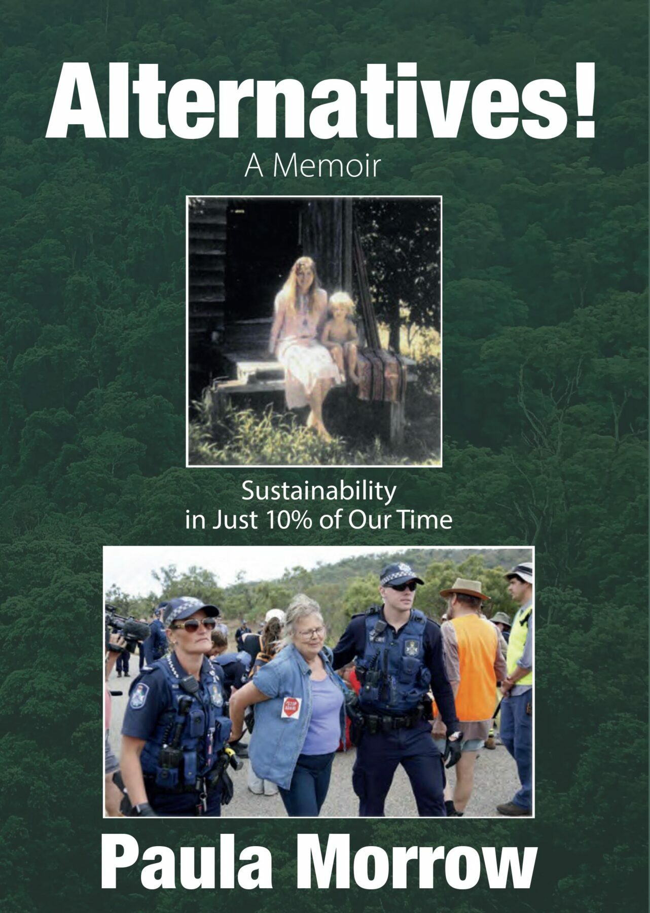 A green book cover with the title and author's name in white texts and two central photographs, a woman and child sitting outdoors, and a woman flanked by two police officers moving through a crowd