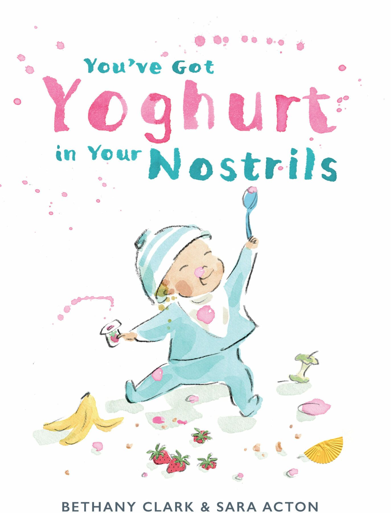 A children's book cover featuring an illustration of a toddler with a bowl on their head, holding a spoon in the air and smiling, surrounded by bits of food